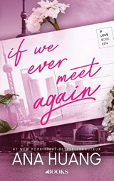 If we ever meet again, Ana Huang -  - 9789021498423