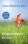 Hooggevoeligheid en stress - Susan Marletta Hart - 9789025905668