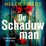 De schaduwman - Helen Fields - 9789026364297