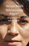 Schitterende dagen - Ad ten Bosch - 9789028213050