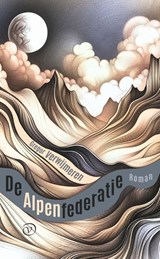 De Alpenfederatie, Gregor Verwijmeren -  - 9789028243071