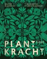 Plantkracht - Wouter Bijdendijk ; Joris Bijdendijk - 9789038811413