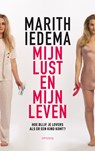 Mijn lust en mijn leven - Marith Iedema - 9789044647075