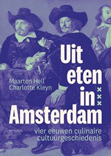 Uit eten in Amsterdam, Maarten Hell ; Charlotte Kleyn -  - 9789044657487