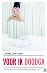 Voor ik doodga - Jenny Downham - 9789046705629