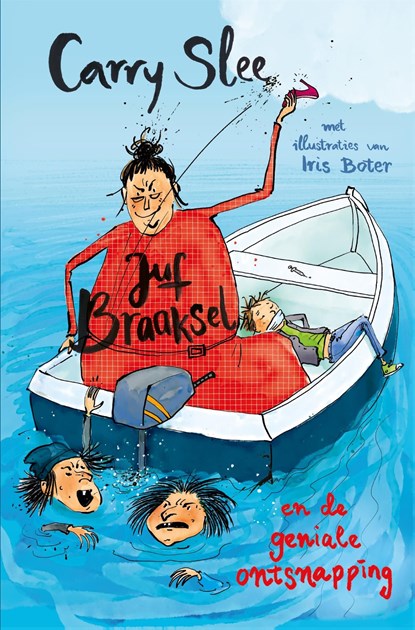 Juf Braaksel en de geniale ontsnapping, Carry Slee - Ebook - 9789048858422