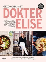 Gezond(er) met dokter Elise, Elise Janssen -  - 9789062224586