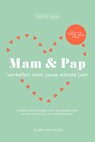 Mam & pap vertellen over jouw eerste jaar - Elma Van Vliet - 9789402718195