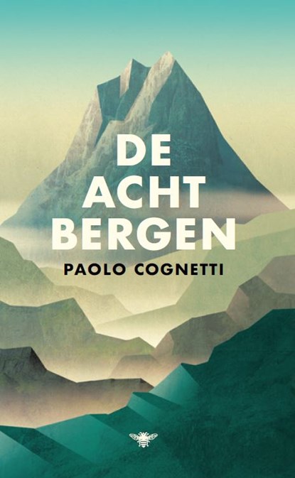 De acht bergen, Paolo Cognetti - Gebonden - 9789403123011