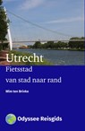 Fietsstad Utrecht - Wim ten Brinke - 9789461230720