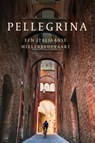 Pellegrina - Lidewey van Noord ; Robert Jan van Noort - 9789462310209