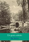 Een groen verleden - Arie Pieters - 9789462544246
