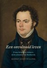 Een onvoltooid leven - Robert Joost Willink - 9789463012805