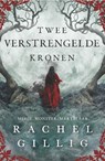 Twee verstrengelde kronen - Rachel Gillig - 9789464822212
