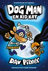 Dog Man 4 - Dog Man en Kid Kat [PB] - Dav Pilkey - 9789493356757
