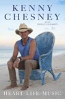 Heart Life Music - Kenny Chesney ; Holly Gleason - 9780063423107