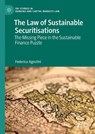 The Law of Sustainable Securitisations - Federica Agostini - 9783032250452