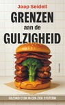 Grenzen aan de gulzigheid - Jaap Seidell - 9789045052540