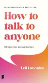 How to talk to anyone - Leil Lowndes - 9789049205423