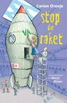 Stop die raket - Corien Oranje - 9789085436287