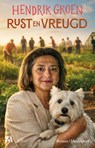 Rust en Vreugd - Hendrik Groen - 9789089683564