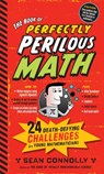 The Book of Perfectly Perilous Math - Sean Connolly - 9780761163749