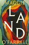Land - Maggie O'Farrell - 9781472289087