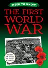 Need to Know: The First World War - Izzi Howell - 9781526331182