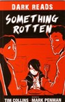 Something Rotten - Tim Collins - 9781784644437