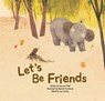 Let's be Friends - Joy Cowley - 9781925233926