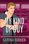 My Kind of Guy - Sarina Bowen - 9781954500754