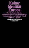 Kultur, Identität, Europa - VIEHOFF,  Reinhold ; Segers, Rien T. - 9783518289303