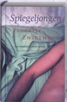 Spiegeljongen - ZWIGTMAN, Floortje - 9789026122927