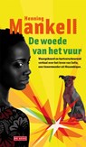 De woede van het vuur - Henning Mankell - 9789044523232