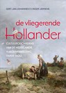 De vliegerende Hollander - Gert Jan Johannes ; Inger Leemans - 9789044646139