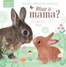Waar is mama? - Becky Davies - 9789048320486