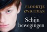 Schijnbewegingen - Floortje Zwigtman - 9789049804985