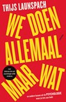 We doen allemaal maar wat - Thijs Launspach - 9789000387199