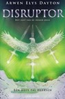 Disruptor - Arwen Elys Dayton - 9789000332496
