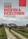 Koersen over kasseien & kiezelstenen in Nederland - Martijn Sargentini - 9789000356201