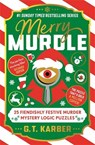 Merry Murdle: THE SUNDAY TIMES BESTSELLING SERIES - G. T. Karber - 9781805226130