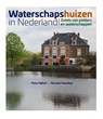 Waterschapshuizen in Nederland - Peter Nijhof ; Herman Havekes - 9789462625815