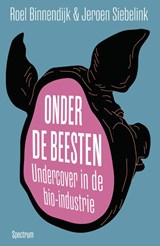 Onder de beesten | Jeroen Siebelink ; Roel Binnendijk | 9789000389612
