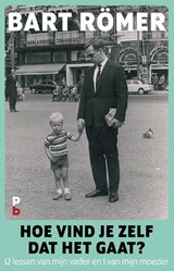 Hoe vind je zelf dat het gaat? | Bart Römer | 9789020608199