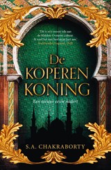 De koperen koning | S.A. Chakraborty | 9789022594711