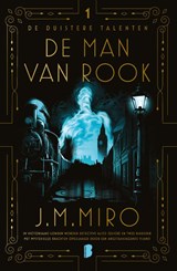 De man van rook | J.M. Miro ; GrootenBrink Vertalingen | 9789022595299
