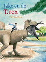 Jake en de T.rex | Tjong-Khing Thé | 9789025870881