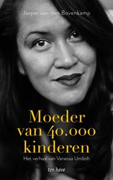 Moeder van 40.000 kinderen | Jasper van den Bovenkamp ; Vanessa Umboh | 9789025907990