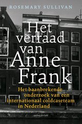 Het verraad van Anne Frank | Rosemary Sullivan | 9789026346392