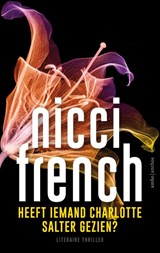 Heeft iemand Charlotte Salter gezien? | Nicci French | 9789026357701